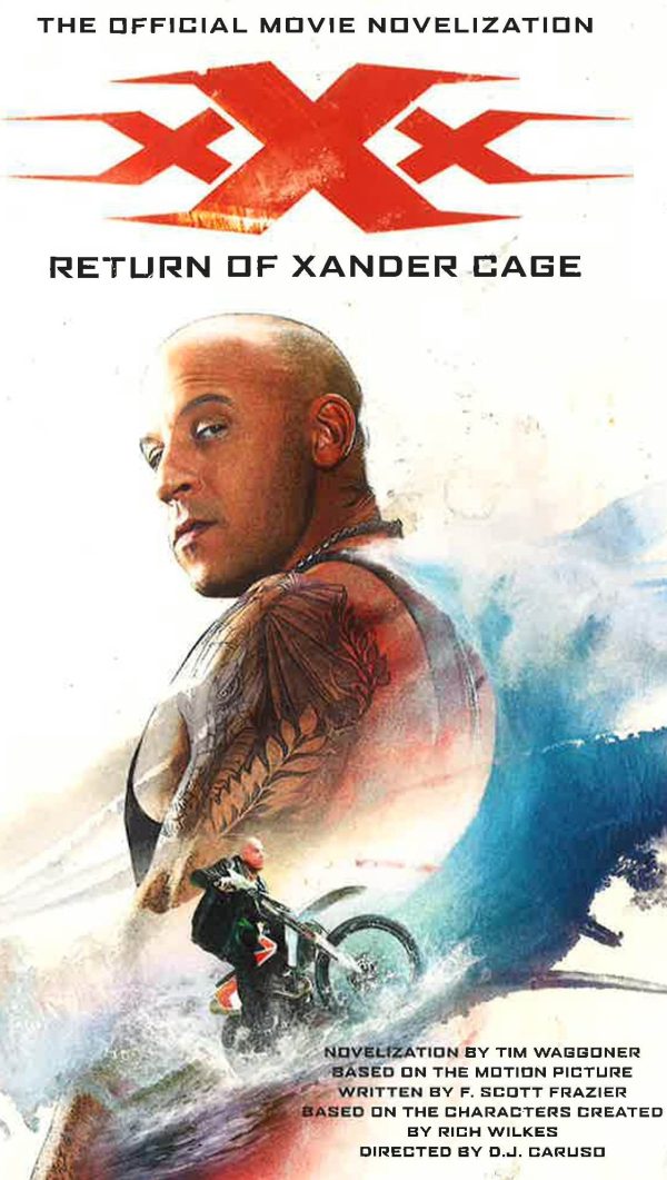 Xxx: Return Of Xander Cage- The Official Movie Novelization For Sale